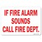 Signmission OSHA, 7" Height, Decal, 10" x 7", Landscape, If Fire Alarm Sounds Call Fire Dept. OS-MISC-D-710-L-19499 - alternate 1